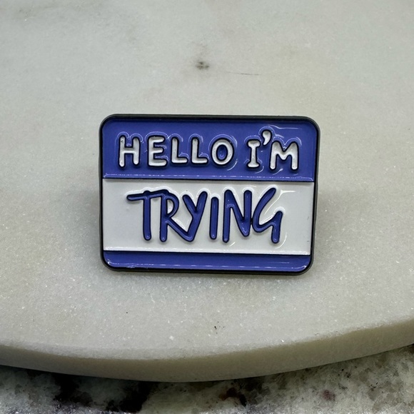 Jewelry - 3/$15 Hello I’m Trying Nametag Pin Brooch